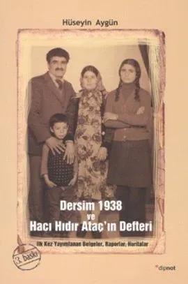 Dersim 1938 ve Hacı Hıdır Ataç'ın Defteri