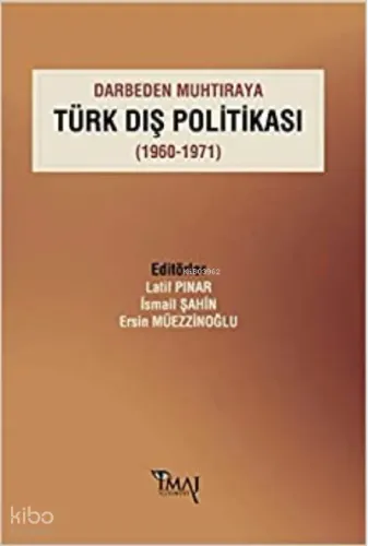 Darbeden Muhtıraya Türk Dış Politikası