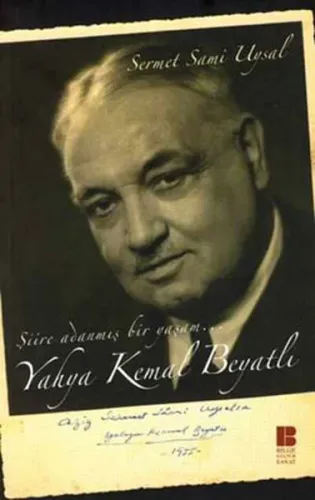 Şiire Adanmış Bir Yaşam Yahya Kemal Beyatlı