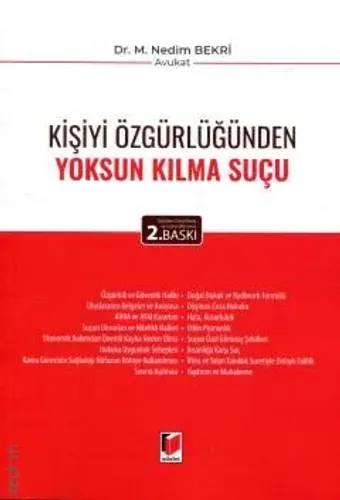 Kişiyi Özgürlüğünden Yoksun Kılma Suçu