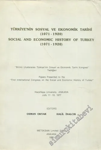 Türkiye'nin Sosyal ve Ekonomik Tarihi 1071 - 1920 = Social and Economik History of Turkey -
