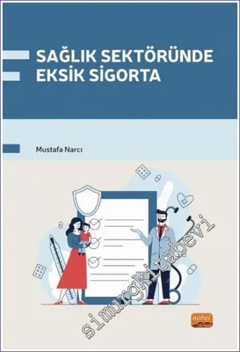 Sağlık Sektöründe Eksik Sigorta -         2023