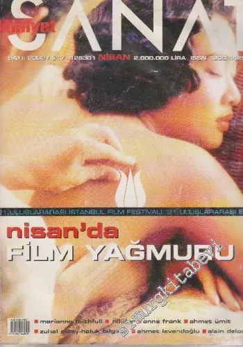 Milliyet Sanat Dergisi - Dosya: Nisan'da Film Yağmuru - Sayı: 517      Nisan