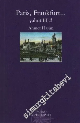 Paris, Frankfurt... yahut Hiç! -