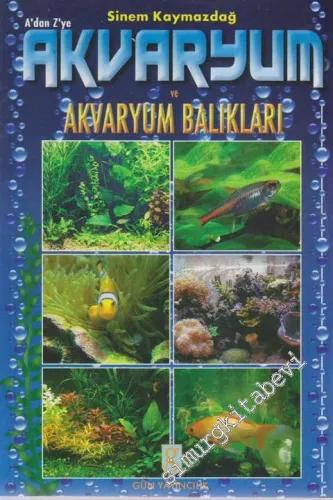 A'dan Z'ye Akvaryum Balıkları