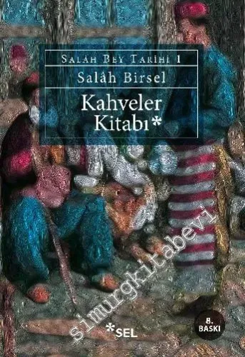 Kahveler Kitabı - Salah Bey Tarihi 1 - 2026