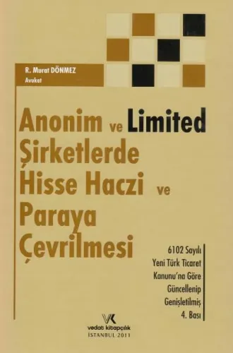 Anonim ve Limited Şirketlerde Hisse Haczi ve Paraya Çevrilmesi