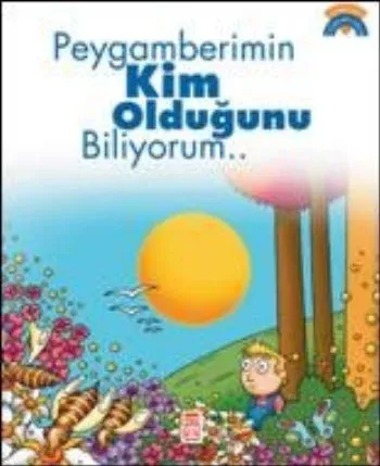 Peygamberimin Kim Olduğunu Biliyorum; +5 Yaş