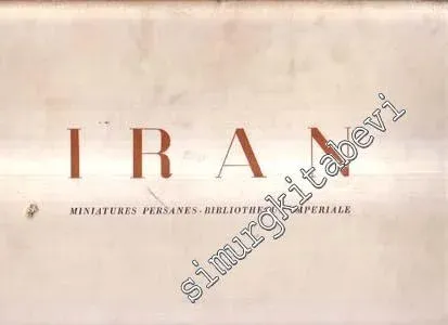 Iran Miniature Persanes - Bibliotheque Imperiale  -