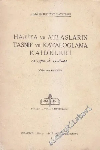Harita ve Atlasların Tasnif ve Kataloglama Kaideleri -        1968