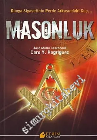 Masonluk: Dünya Siyasetinin Perde Arkasındaki Güç -        2017