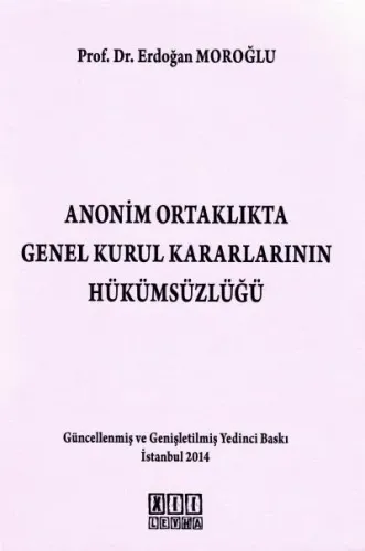Anonim Ortaklıkta Genel Kurul Kararlarının Hükümsüzlüğü
