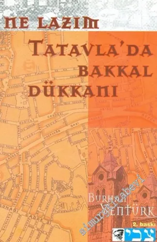 Ne Lazım Tatavla'da Bakkal Dükkanı: Kurtuluş Dolapdere Feriköy Bomonti -        2001