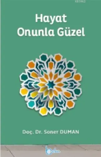 Hayat Onunla Güzel