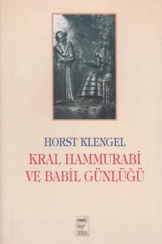 Kral Hammurabi ve Babil Günlüğü
