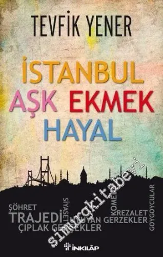 İstanbul Aşk Ekmek Hayal -