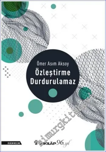 Özleştirme Durdurulamaz -         2022