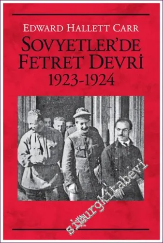 Sovyetler’de Fetret Devri 1923 - 1924 -
