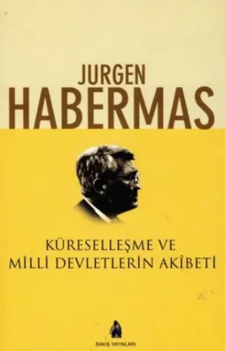 Küreselleşme ve Milli Devletlerin Akibeti