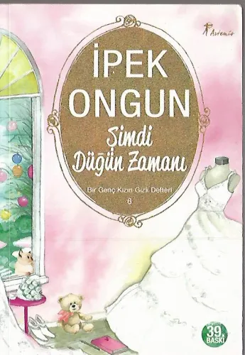 Şimdi Düğün Zamanı / Bir Genç Kızın Gizli Defteri-6