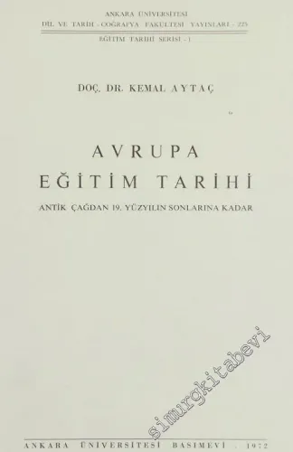 Avrupa Eğitim Tarihi: Antik Çağdan 19. Yüzyılın Sonlarına Kadar -        1972