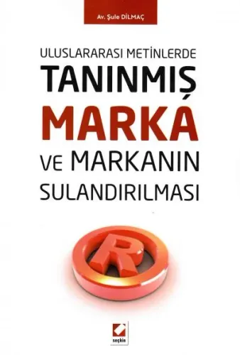 Tanınmış Marka ve Markanın Sulandırılması