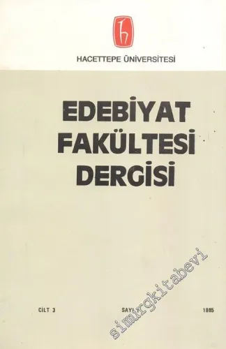 Edebiyat Fakültesi Dergisi  - Cilt: 3, Sayı: 1, Yıl: 1985