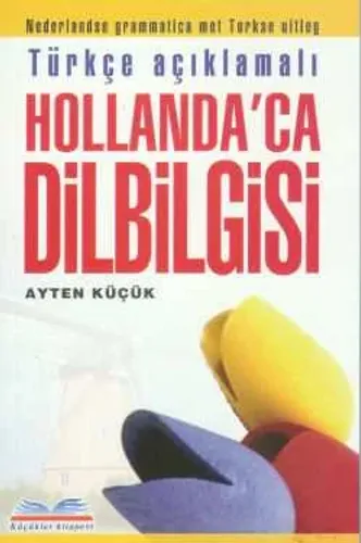 Hollandaca Dilbilgisi Ayten Küçük