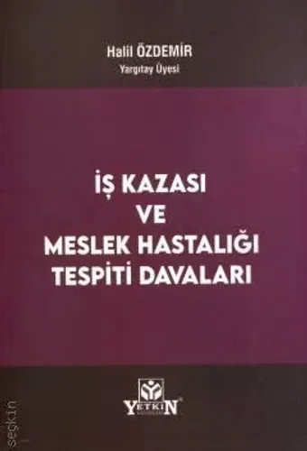 İş Kazası ve Meslek Hastalığı Tespiti Davaları