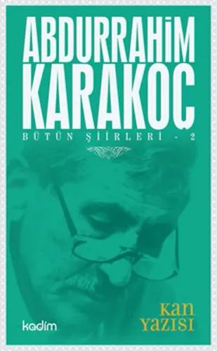 Bütün Şiirleri 2 - Kan Yazısı