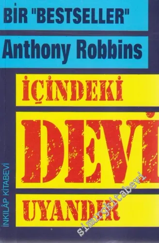 İçindeki Devi Uyandır: Zihinsel, Duygusal, Fiziksel ve Finansal Kaderinizi Bir Anda Ele Almanın Yolu -        1997