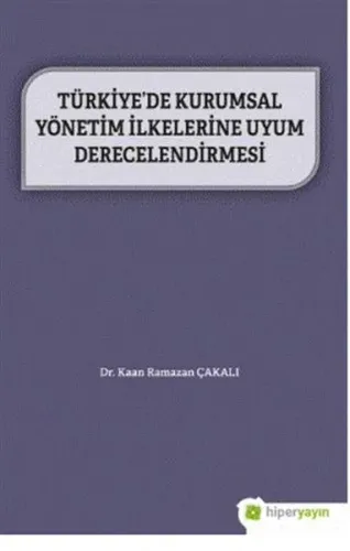 Türkiye’de Kurumsal Yönetim İlkelerine Uyum Derecelendirmesi