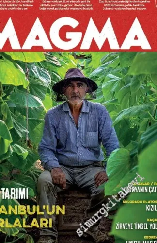 Magma Yeryüzü Dergisi - Kent Tarımı - İstanbul Tarlaları - Sayı: 55       Nisan - Haziran