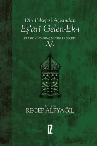 Din Felsefesi Açısından Eş'ari Gelen-Ek-i Klasik ve Çağdaş Metinler Seçkisi 5