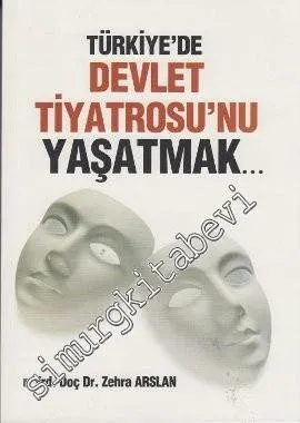 Türkiye'de Devlet Tiyatrosu'nu Yaşatmak - 2013