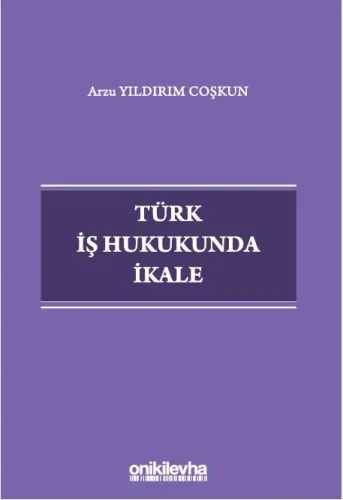 Türk İş Hukukunda İkale