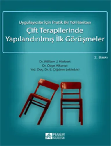 Çift Terapilerinde Yapılandırılmış İlk Görüşmeler; Uygulayıcılar İçin Pratik Bir Yol Haritası