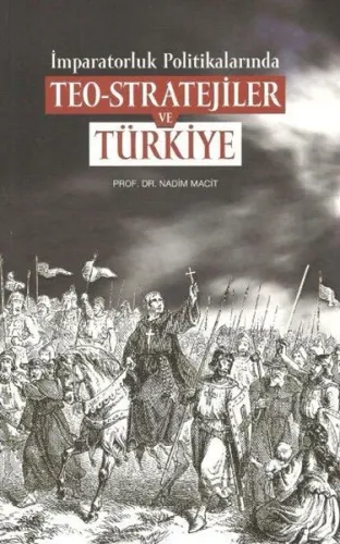 İmparatorluk Politikalarında Teo - Stratejiler ve Türkiye