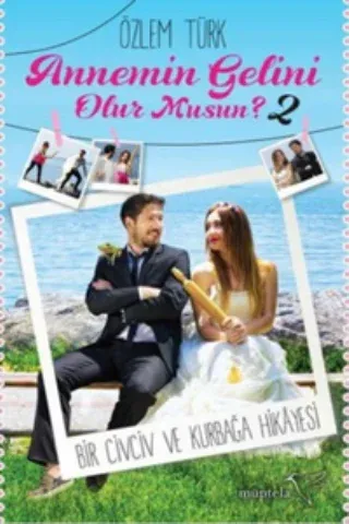 Annemin Gelini Olur musun? 2: Bir Civciv ve Kurbağa Hikayesi