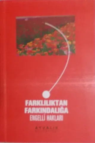 Farklılıktan Farkındalığa Engelli Hakları