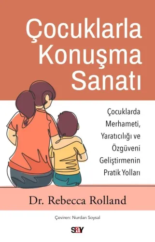 ÇOCUKLARLA KONUŞMA SANATI