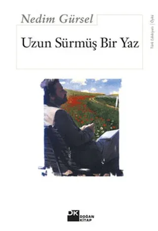 Uzun Sürmüş Bir Yaz Nedim Gürsel