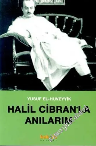 Halil Cibran'la Anılarım -        2002