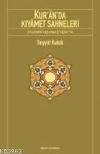 Kur'ân'da Kıyâmet Sahneleri