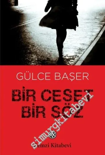 Bir Ceset Bir Söz -
