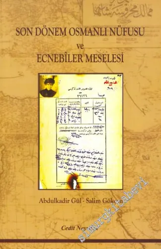 Son Dönem Osmanlı Nüfusu ve Ecnebiler Meselesi -