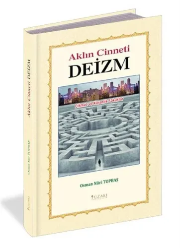 Aklın Cinneti Deizm Osman Nûri Topbaş