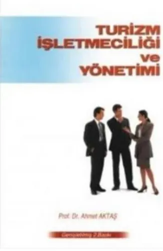 Turizm İşletmeciliği ve Yönetimi-Ahmet Aktaş