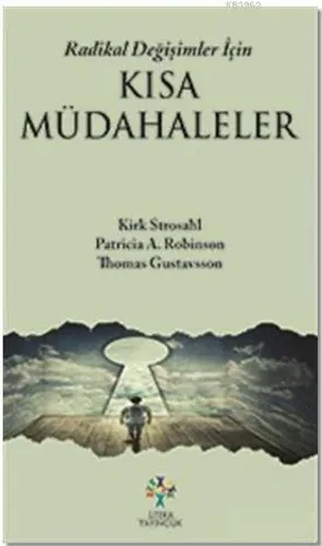 Radikal Değişimler İçin Kısa Müdahaleler