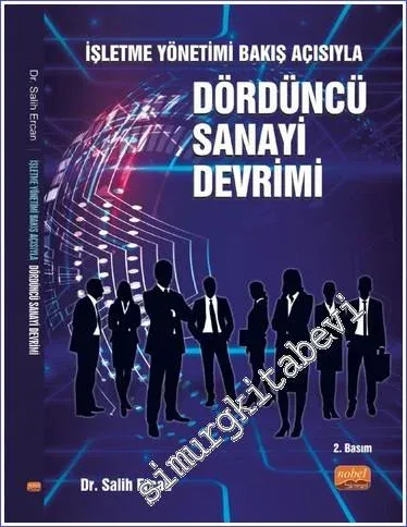 Dördüncü Sanayi Devrimi - İşletme Yönetimi Bakış Açısıyla -         2022